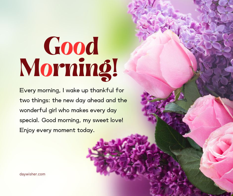 Good Morning Paragraphs For Her" greeting card featuring vibrant pink roses and purple lilac blossoms with an inspirational message about gratitude and enjoying the day.