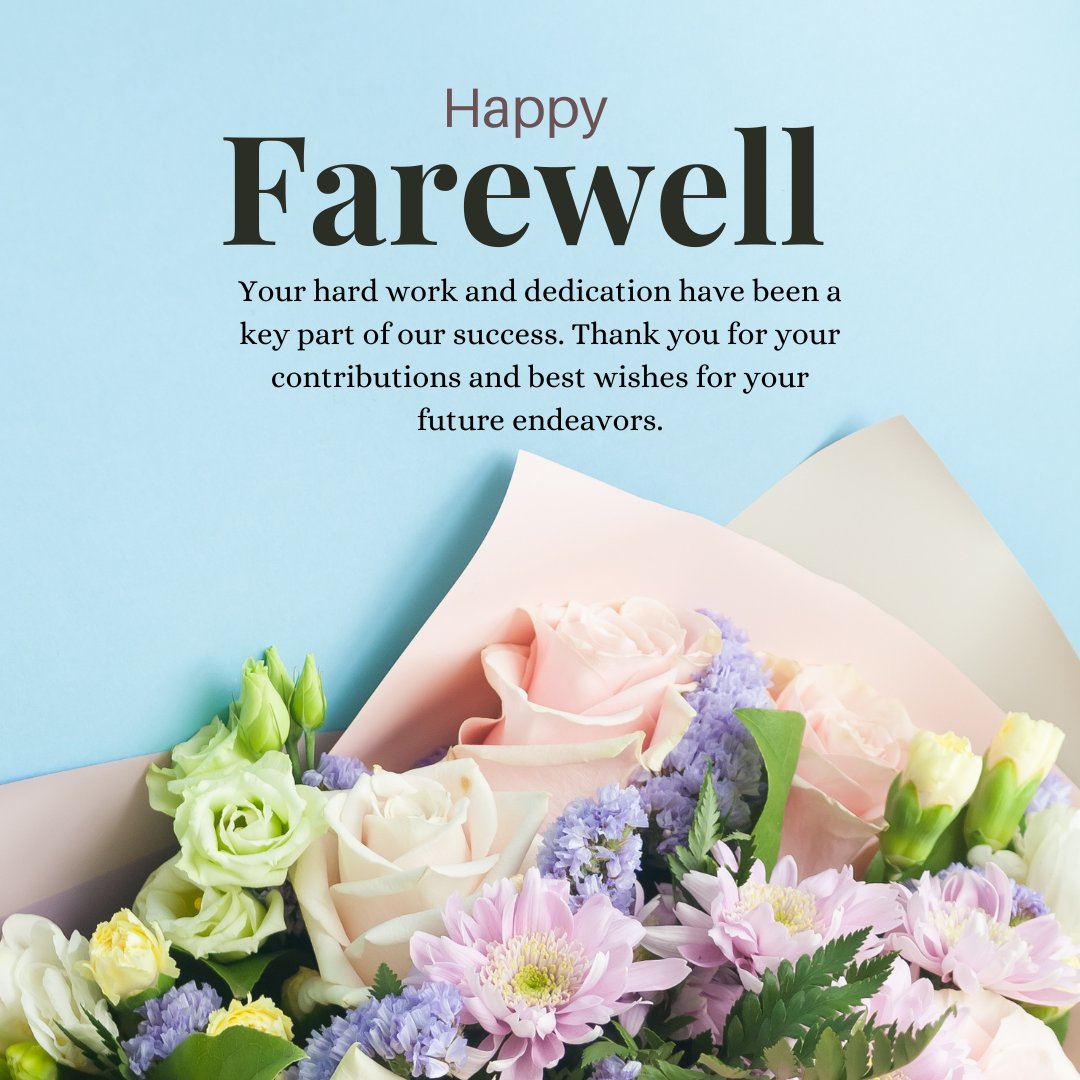 Happy Farewell card featuring a bouquet of fresh roses and other spring flowers, neatly arranged and accompanied by a heartfelt message of gratitude, perfect for sending Appreciative Farewell Messages to Employee.