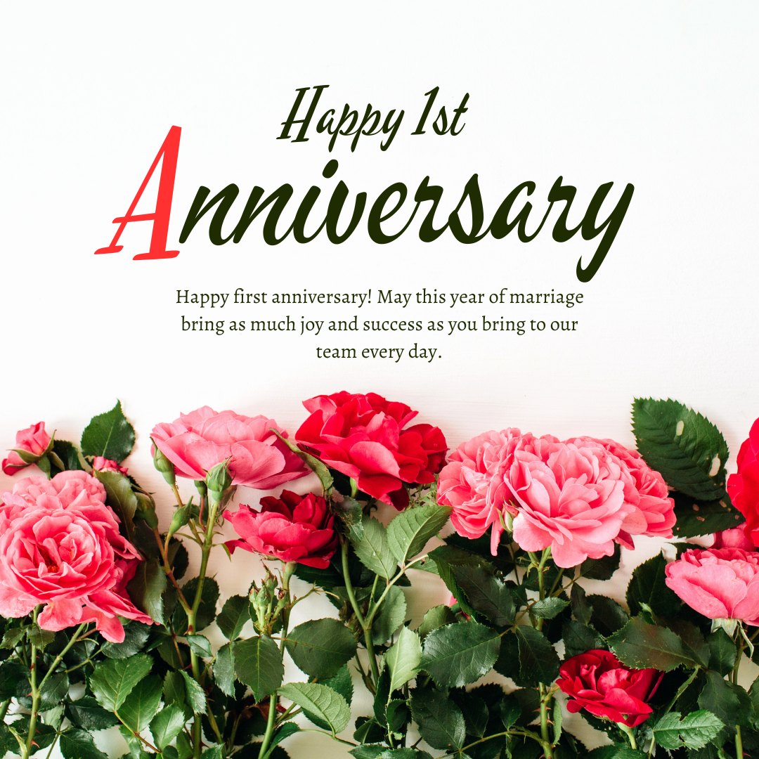 Happy 1st Anniversary greeting card for a coworker with touching first anniversary wishes, featuring vibrant pink and red roses on a white background, celebrating a year of joy and success.