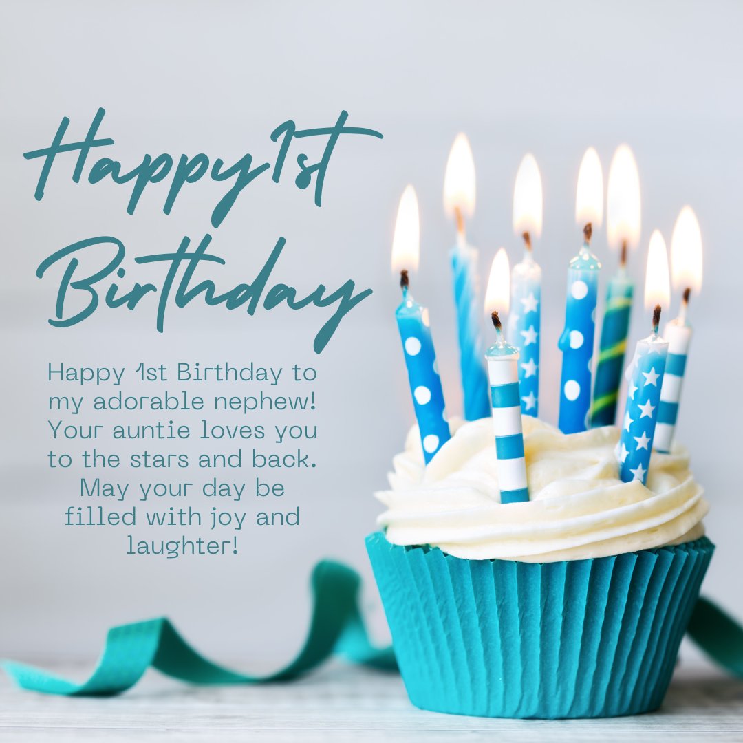 First birthday wishes for a baby boy from his aunt, featuring a heartfelt message on a light background with a blue cupcake topped with lit candles. The image expresses the aunt’s love and hopes for a day filled with joy and laughter for her adorable nephew.