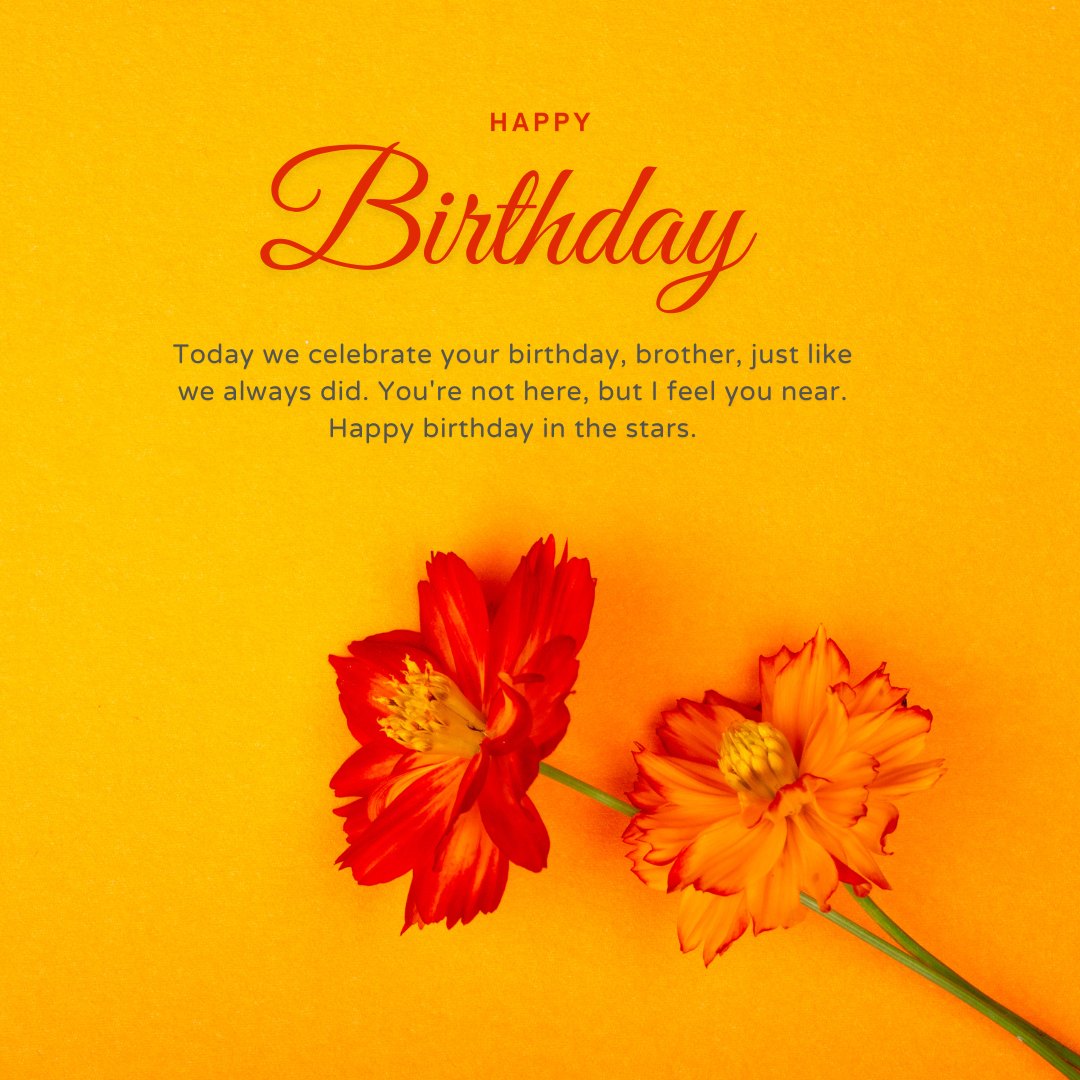 Heart Touching Birthday Wishes for Brother in Heaven featuring two vibrant orange flowers on a yellow background, accompanied by a heartfelt message of love and remembrance.