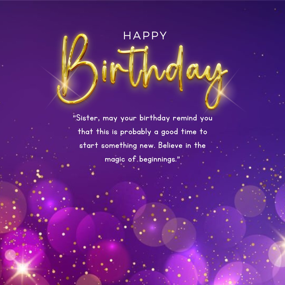 Elegant purple birthday greeting with a glowing 'Happy Birthday' inscription and inspirational quote for a sister, surrounded by sparkling lights and festive orbs, perfect for conveying inspirational happy birthday quotes for sister.