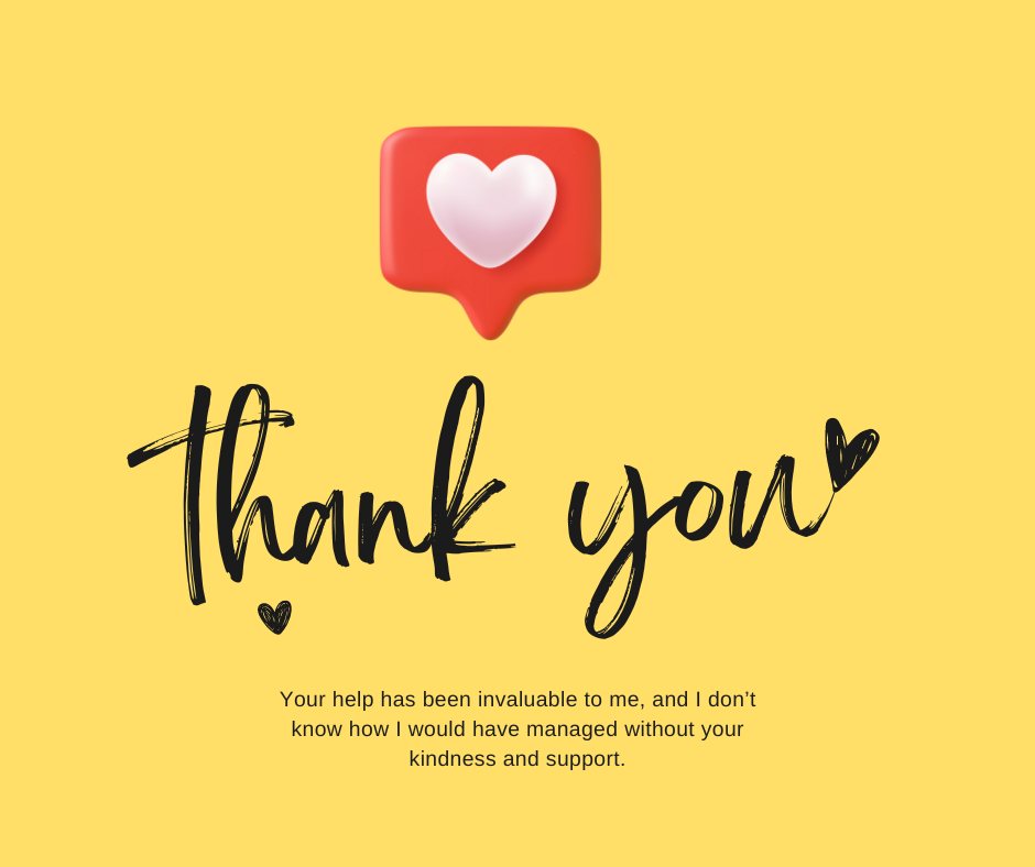 Bright yellow background featuring a playful red notification bubble with a heart, above a stylish handwritten 'Thank you' and a heartfelt message that reads, 'Your help has been invaluable to me, and I don't know how I would have managed without your kindness and support.' Perfect for expressing Best Thoughtful Messages of Gratitude for a Helpful Friend.