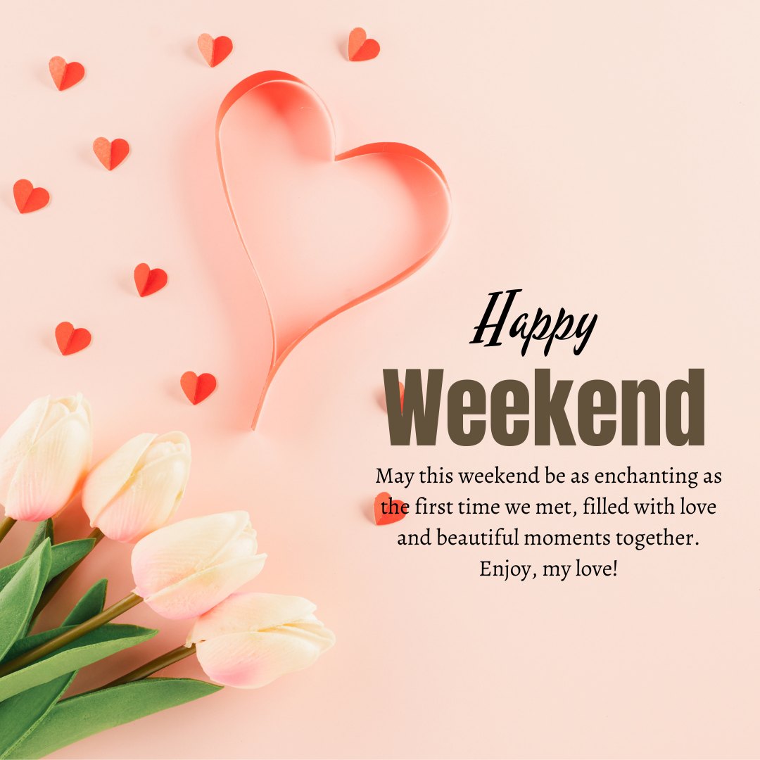 Romantic Happy Weekend greeting with a heart-shaped ribbon and scattered smaller hearts around tulips on a soft pink background, perfect for expressing love.