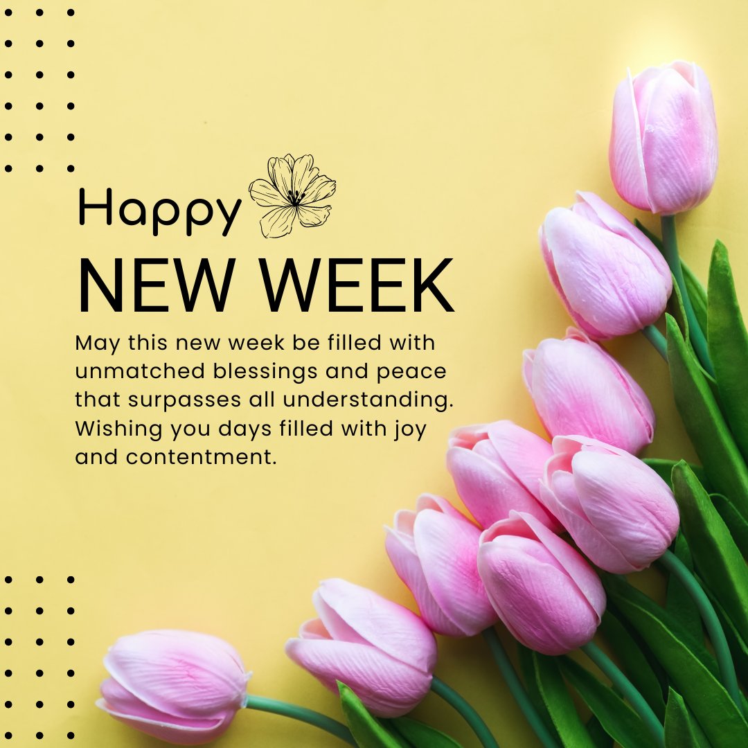 Wishes of Blessings for a New Week with a heartfelt message surrounded by beautiful pink tulips on a yellow background, symbolizing joy and peace.