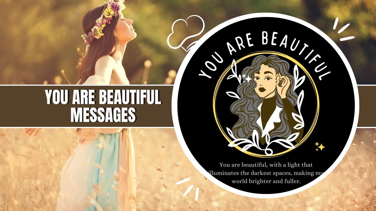 you are beautiful messages