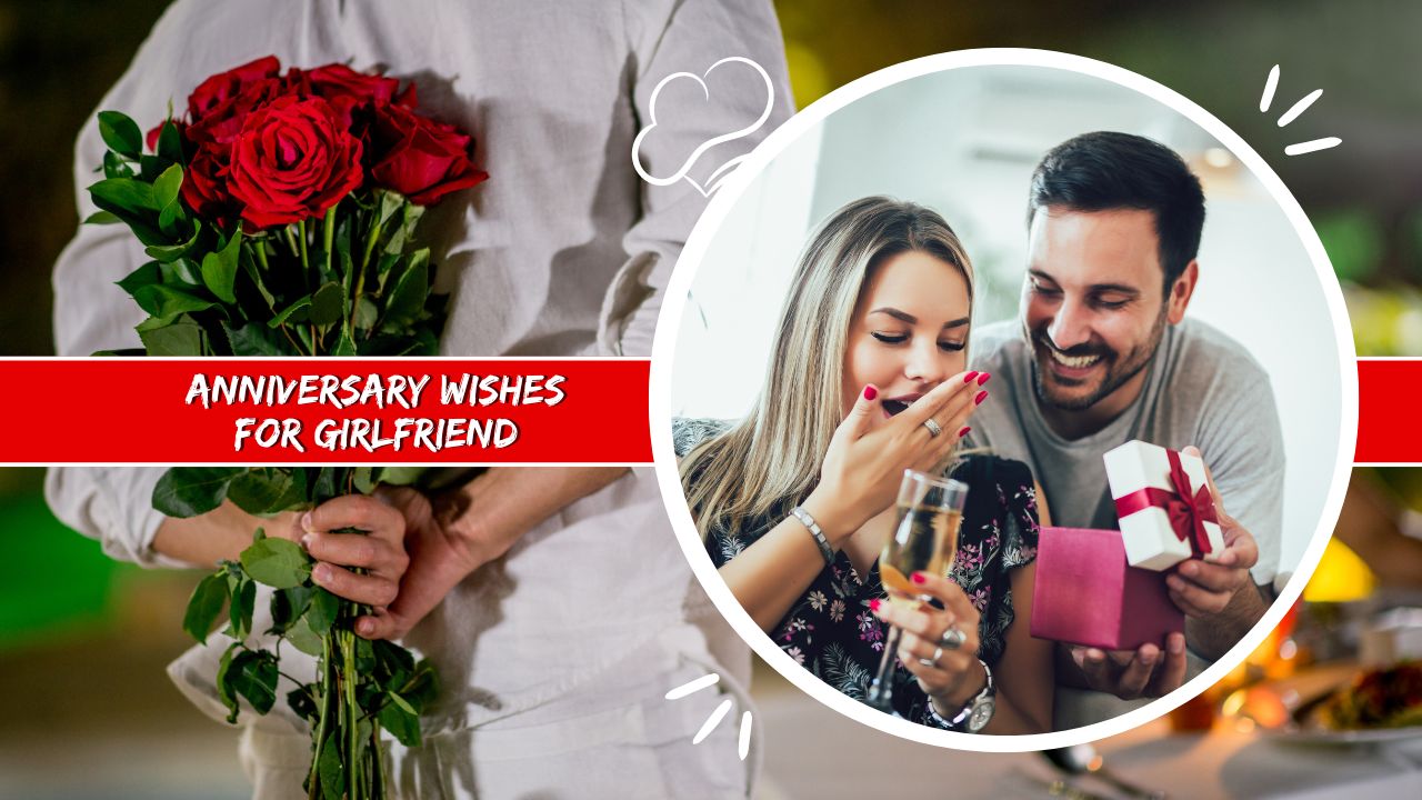 Anniversary Wishes for Girlfriend