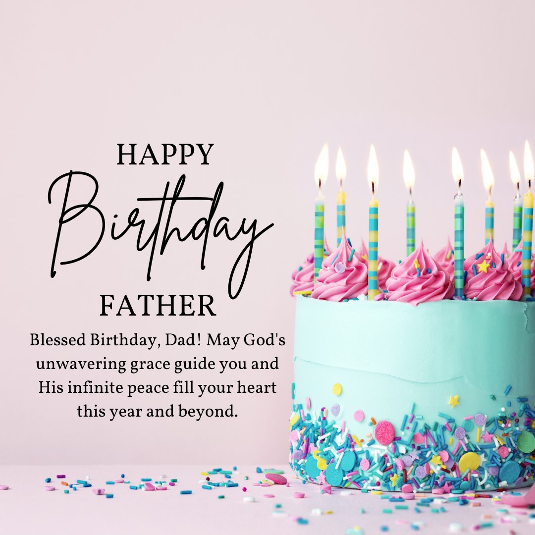 Christian Birthday Blessings For Father featuring a festive cake with pink frosting and colorful candles on a pastel pink background, with a heartfelt message.