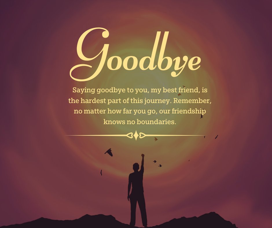 Goodbye Message for your Best Friend featuring a silhouette of a person reaching towards a sunset sky, emphasizing enduring friendship despite distance.