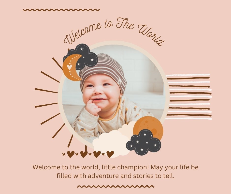 Welcome quotes for new born baby boy card featuring a smiling baby boy in a striped hat, with decorative elements like a moon, stars, and clouds in warm colors on a peach background.