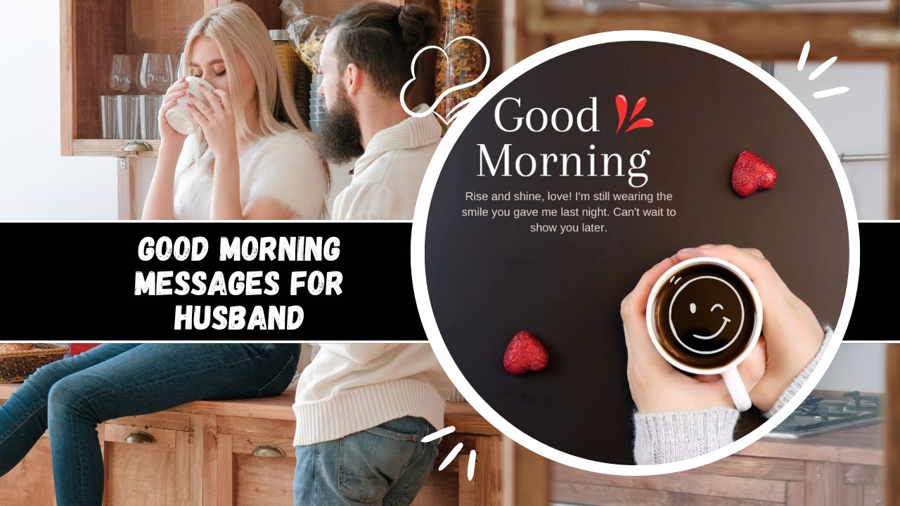 good morning messages for husband