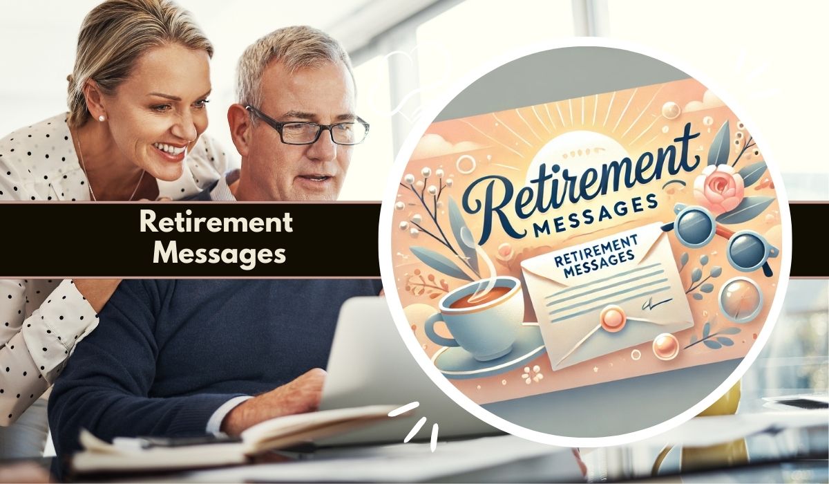 150+ Retirement Messages For A Well-deserved Farewell