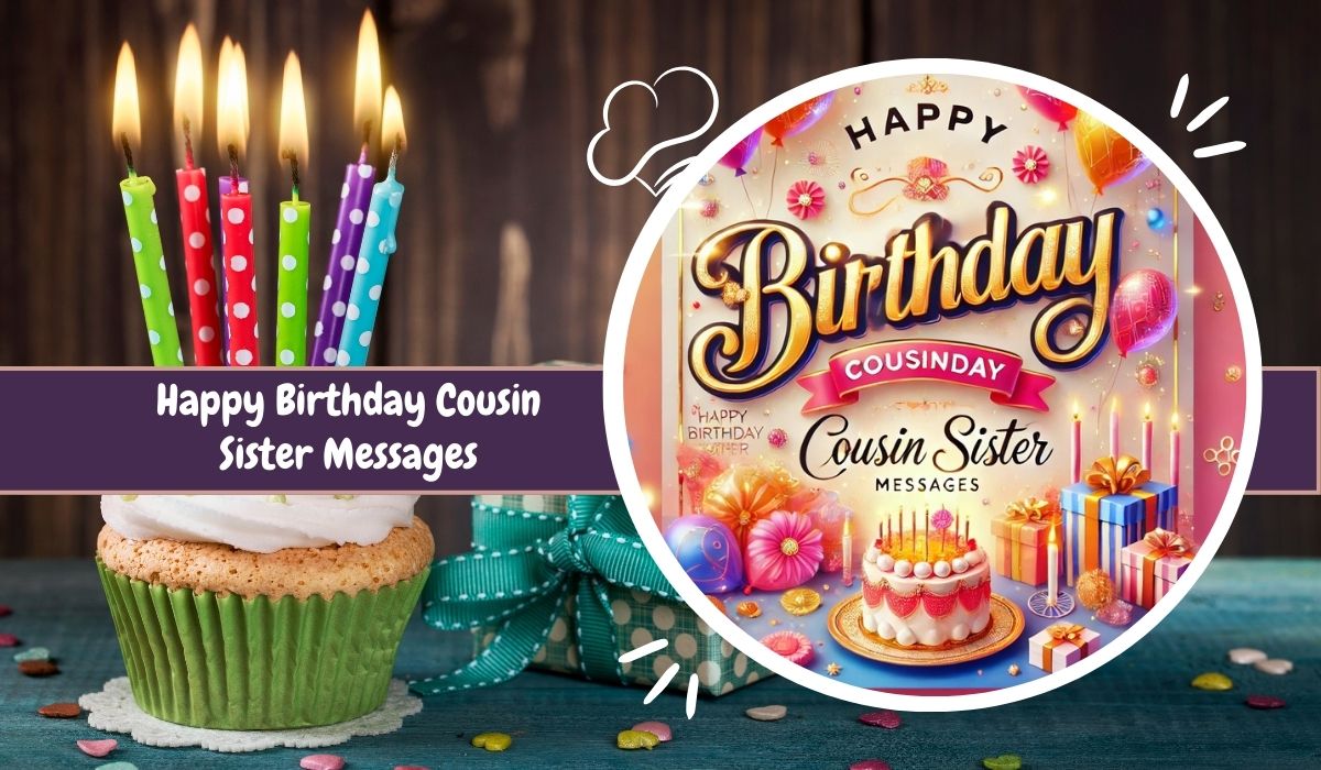 Happy Birthday Cousin Sister Messages